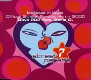 Dave 202 Feat. Boris G. - Believe In Love (Official Street Parade Hymn 2000)