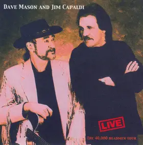 Dave Mason - Live - The 40.000 Headmen Tour