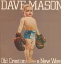 LP - Dave Mason - Old Crest On A New Wave