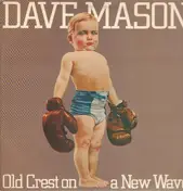 Dave Mason - Old Crest on a New Wave