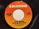 7inch Vinyl Single - Dave Mason - Let It Go, Let It Flow
