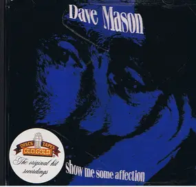 Dave Mason - Show Me Some Affection