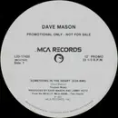 12inch Vinyl Single - Dave Mason - Something In The Heart