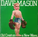 LP - Dave Mason - Old Crest On A New Wave - Green Cover / Terre Haute Pressing