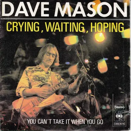 Dave Mason - Crying, Waiting, Hoping