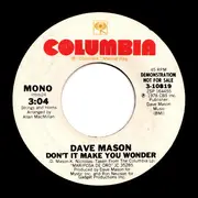 7inch Vinyl Single - Dave Mason - Don't It Make You Wonder