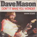 7inch Vinyl Single - Dave Mason - Don't It Make You Wonder