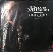 7inch Vinyl Single - Dave Mason - Dreams I Dream