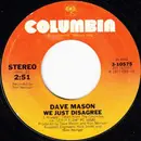 7inch Vinyl Single - Dave Mason - We Just Disagree