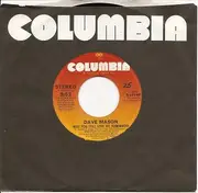 7inch Vinyl Single - Dave Mason - Will You Still Love Me Tomorrow