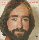 7inch Vinyl Single - Dave Mason - Will You Still Love Me Tomorrow