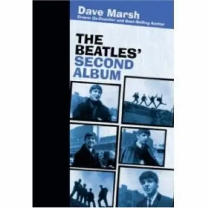 Dave Marsh - The Beatles' Second Album