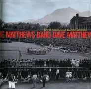 Dave Matthews Band - Live At Folsom Field - Boulder, Colorado