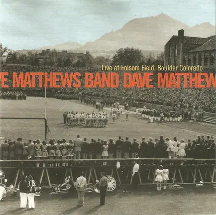Dave Matthews Band - Live At Folsom Field   Boulder Colorado