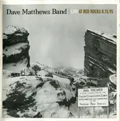 Dave Matthews Band - Live at Red Rocks 8.15.95