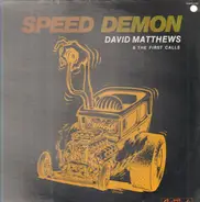 Dave Matthews & The First Calls - Speed Demon