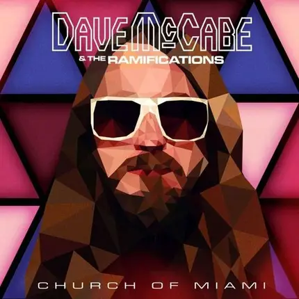 Dave McCabe /The Ramifications - Church of Miami