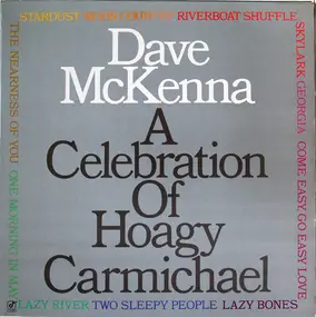 Dave McKenna - A Celebration Of Hoagy Carmichael