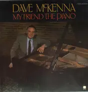 Dave McKenna - My Friend the Piano