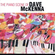 Dave McKenna With Osie Johnson And John Drew - The Piano Scene of Dave McKenna