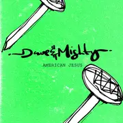 7inch Vinyl Single - Dave & Mighty - American Jesus