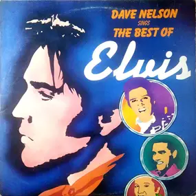 Dave Nelson - Dave Nelson Sings The Best Of Elvis