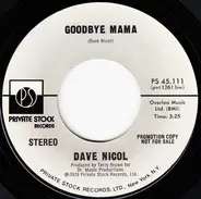 Dave Nicol - Goodbye Mama