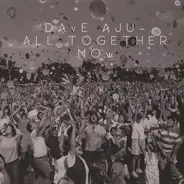 Dave Aju - All Together Now