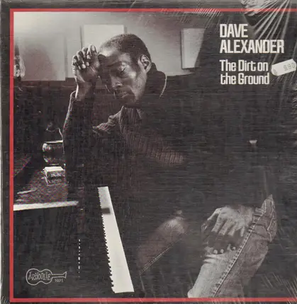 Dave Alexander - The Dirt on the Ground