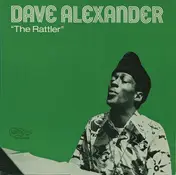 Dave Alexander - The Rattler