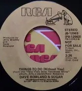 Dave And Sugar - A Love Song / Things To Do (Without You)