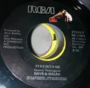 7inch Vinyl Single - Dave And Sugar - Stay With Me