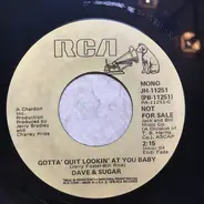 Dave And Sugar - Gotta' Quit Lookin' At You Baby