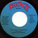 7inch Vinyl Single - Dave Antrobus - Kentucky Tobacco