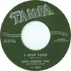 7inch Vinyl Single - Dave Burgess - I Love Paris