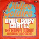 7inch Vinyl Single - Dave 'Baby' Cortez - The Happy Organ / The Whistling Organ