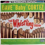 Dave "Baby" Cortez - The Whistling Organ