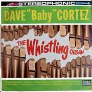 LP - Dave 'Baby' Cortez - The Whistling Organ