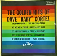 Dave "Baby" Cortez - The Golden Hits Of Dave "Baby" Cortez