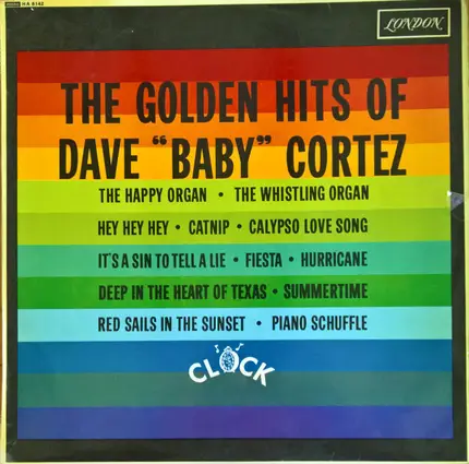 Dave "Baby" Cortez - The Golden Hits Of Dave "Baby" Cortez