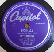 Dave Barbour Orchestra - Ensenada / Little Boy Bop Go Blow Your Top