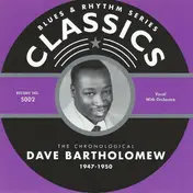 Dave Bartholomew - The Chronological Dave Bartholomew 1947-1950