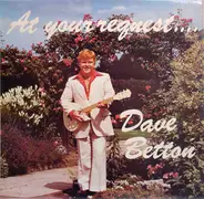 Dave Betton - At Your Request...