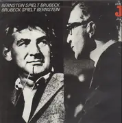 LP - Dave Brubeck / Leonard Bernstein - Bernstein Spielt Brubeck Brubeck Spielt Bernstein
