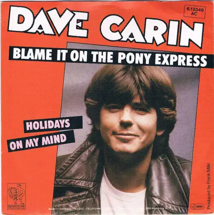 Dave Carin - Blame It On The Pony Express