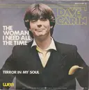7inch Vinyl Single - Dave Carin - The Woman I Need All The Time / Terror In My Soul