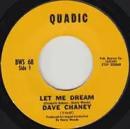 Dave Chaney - Let Me Dream