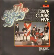Dave Clark Five - Story Of The Dave Clark Five