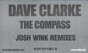 Dave Clarke - The Compass (Josh Wink Remixes)