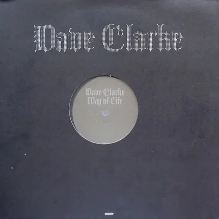 Dave Clarke - Way Of Life
